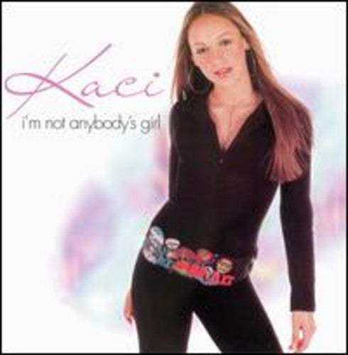 Kaci Battaglia - I'm Not Anybody's Girl [CD]