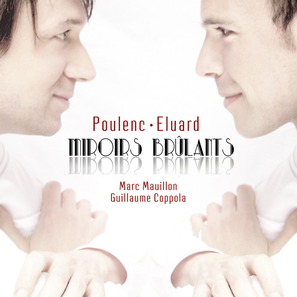 Francis Poulenc - Miroirs Brulants (Fra) Music CD