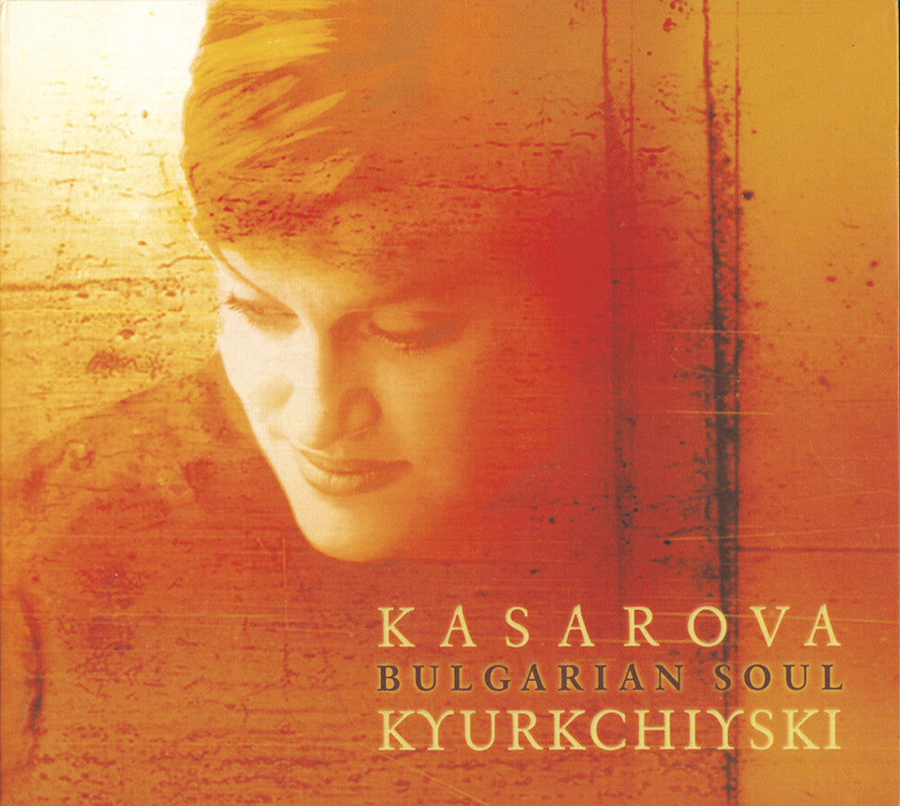 VESSELINA KASAROVA - Bulgarian Soul [Digipak]