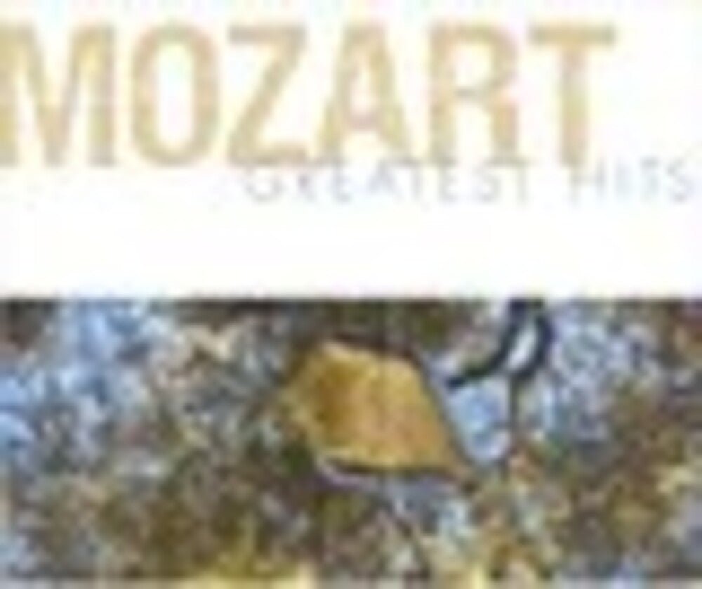 Mozart Greatest Hits - Mozart Greatest Hits [CD]