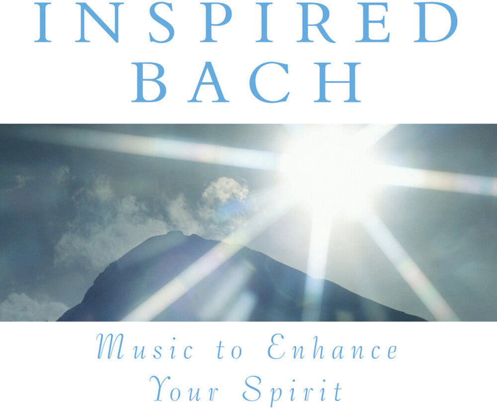 Music to Enhance Your Spirit: Inspired Bach / Var - Music To Enhance Your Spirit: Inspired Bach / Var [CD]