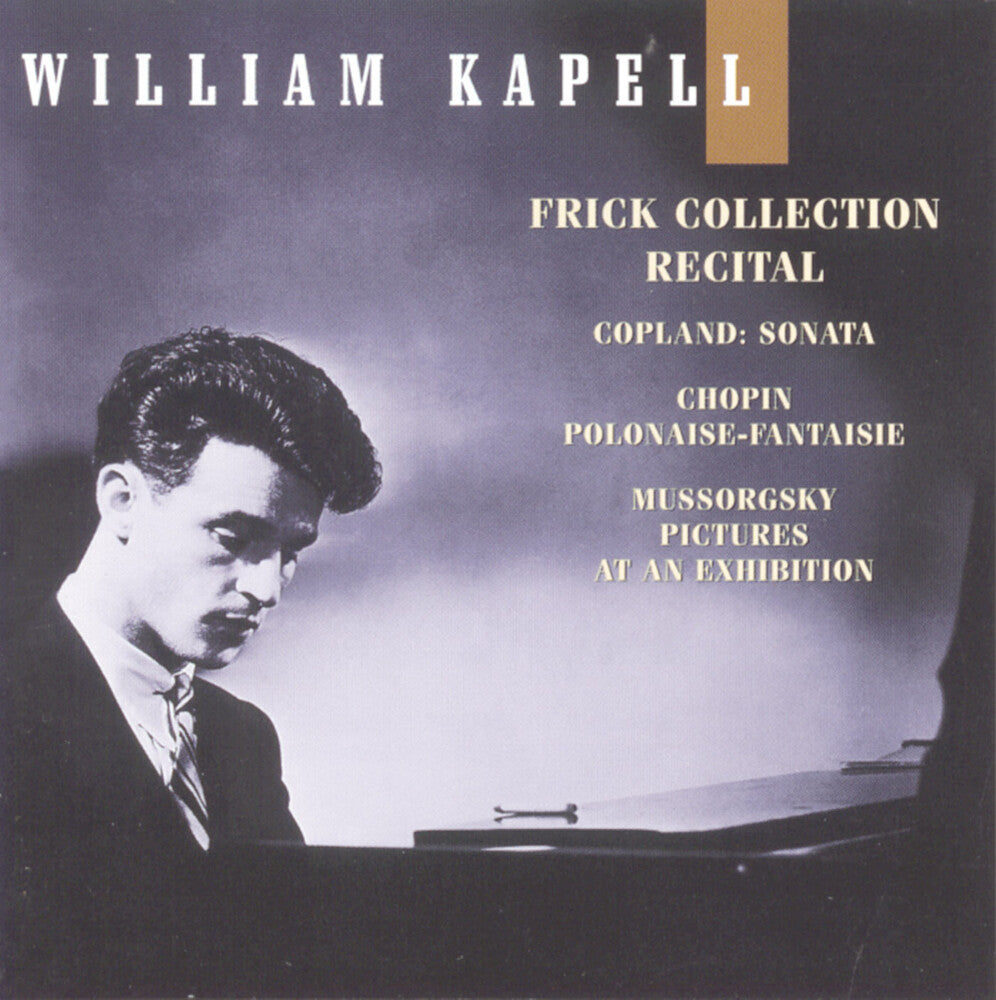 WILLIAM KAPELL - Frick Collection Recital [CD]