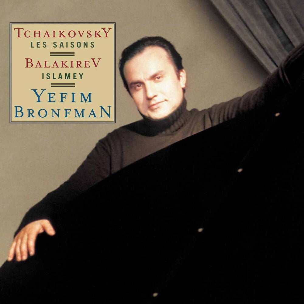 YEFIM BRONFMAN - Tchaikovsky: The Seasons, Op. 37b, Balakirev: Islamey [CD]