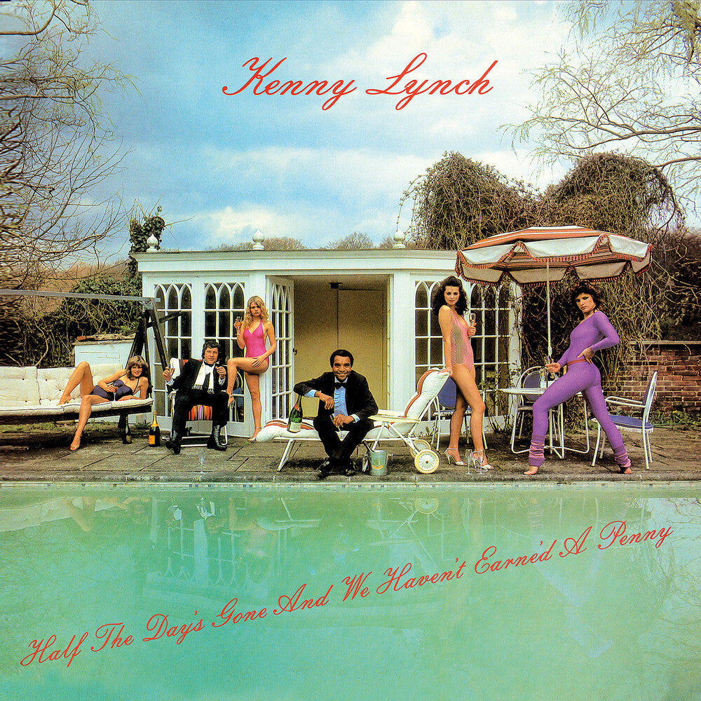 Lynch, Kenny - Half the Day's Gone and We Haven't Earne'd a Penny [CD]