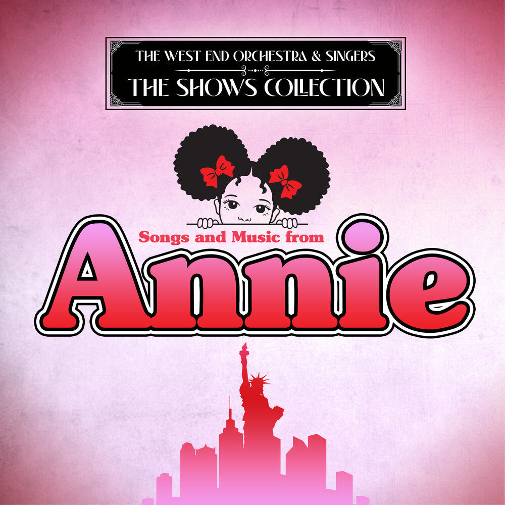 West End Orchestra & Singers - Songs and Music from Annie [CD]