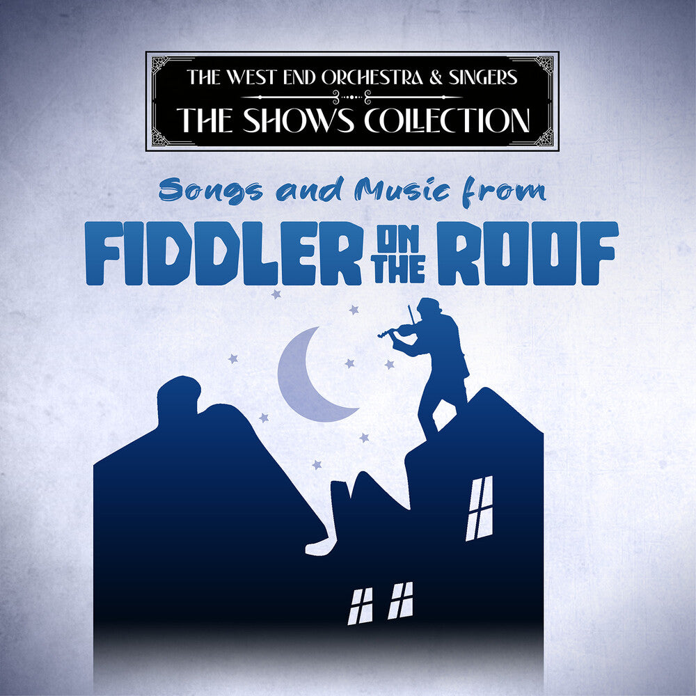 West End Orchestra & Singers - Songs and Music from Fiddler on the Roof [CD]