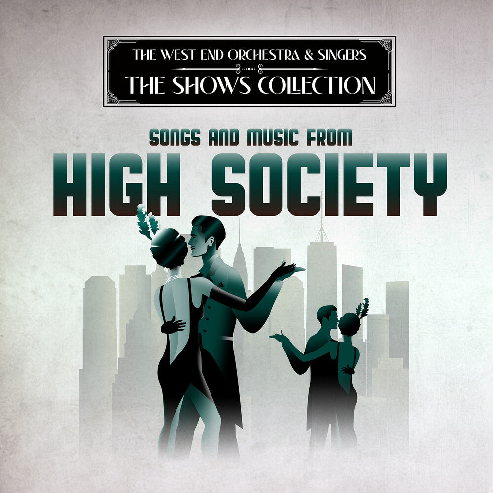 West End Orchestra & Singers - Performing Songs and Music from High Society [CD]