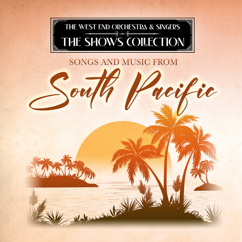 West End Orchestra & Singers - Performing Songs and Music from South Pacific [CD]