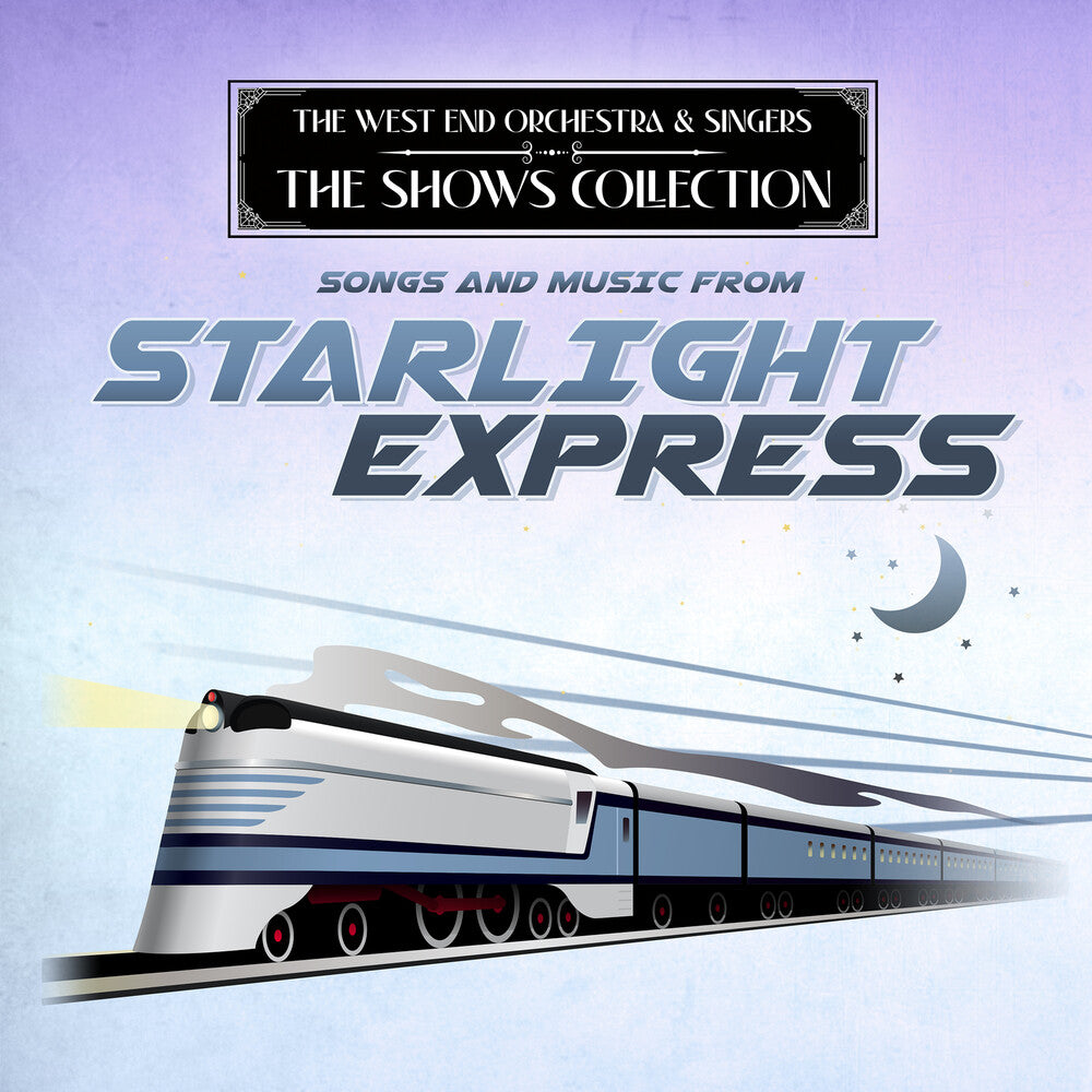West End Orchestra & Singers - Performing Songs and Music from Starlight Express [CD]