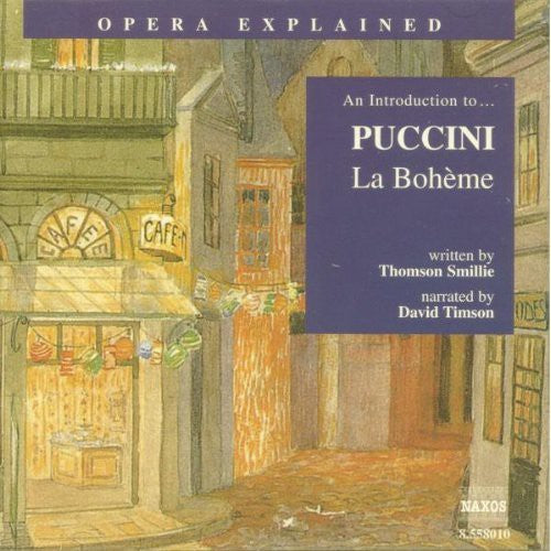 G Puccini - Opera Explained: La Boheme [CD]