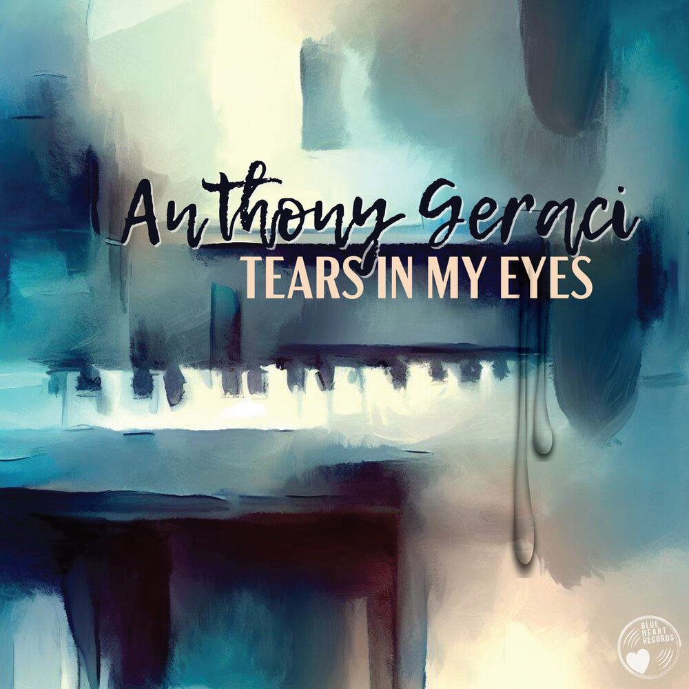 Anthony Geraci - Tears In My Eyes [CD]