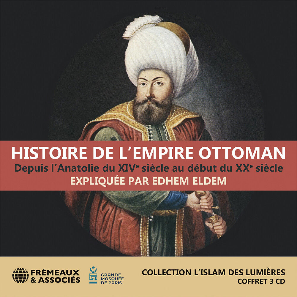 Edhem Eldem - Histoire De Lempire Ottoman, Depuis Lanatolie [CD]