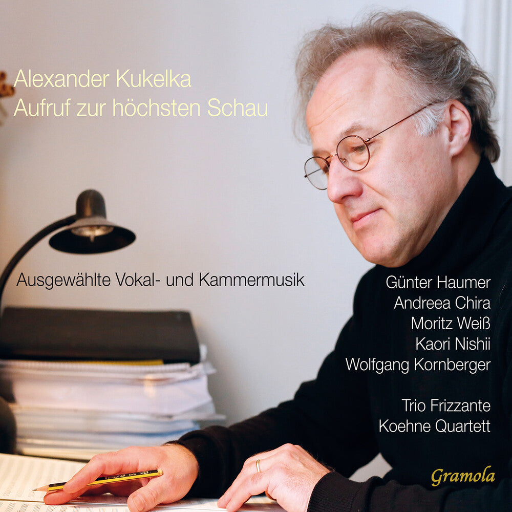 Kukelka / Haumer / Chira / Koehne Quartett - Aufruf Zur Hochsten Schau [CD]