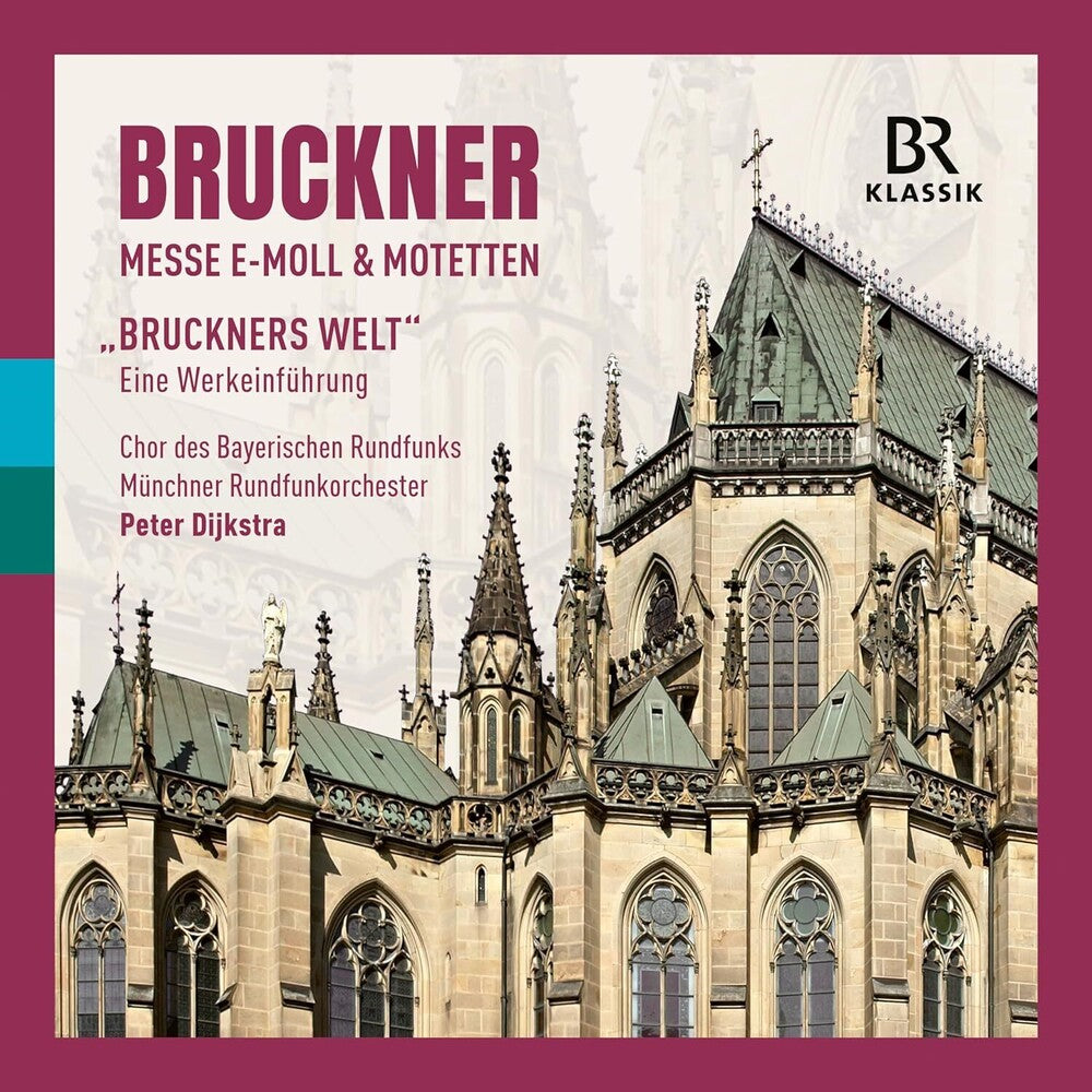 Bruckner / Munchner Rundfunkorchester - Mass In E Minor & Motets - Bruckner's World [CD]
