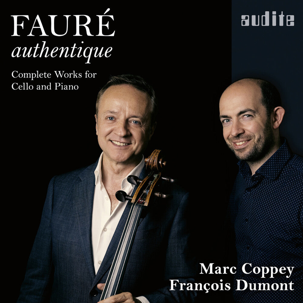 Faure / Coppey / Dumont - Faure Authentique - Complete Works For Cello [CD]