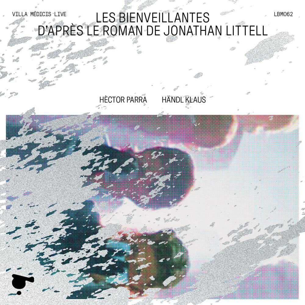 Parra / Tantsits / Toshev - Les Bienveillantes (Live) [CD]