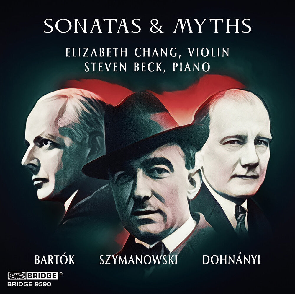 Bartok / Szymanowski / Chang - Sonatas & Myths [CD]