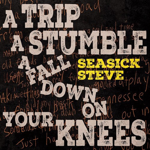 Seasick Steve - Trip A Stumble A Fall Down On Your Knees - Music CD
