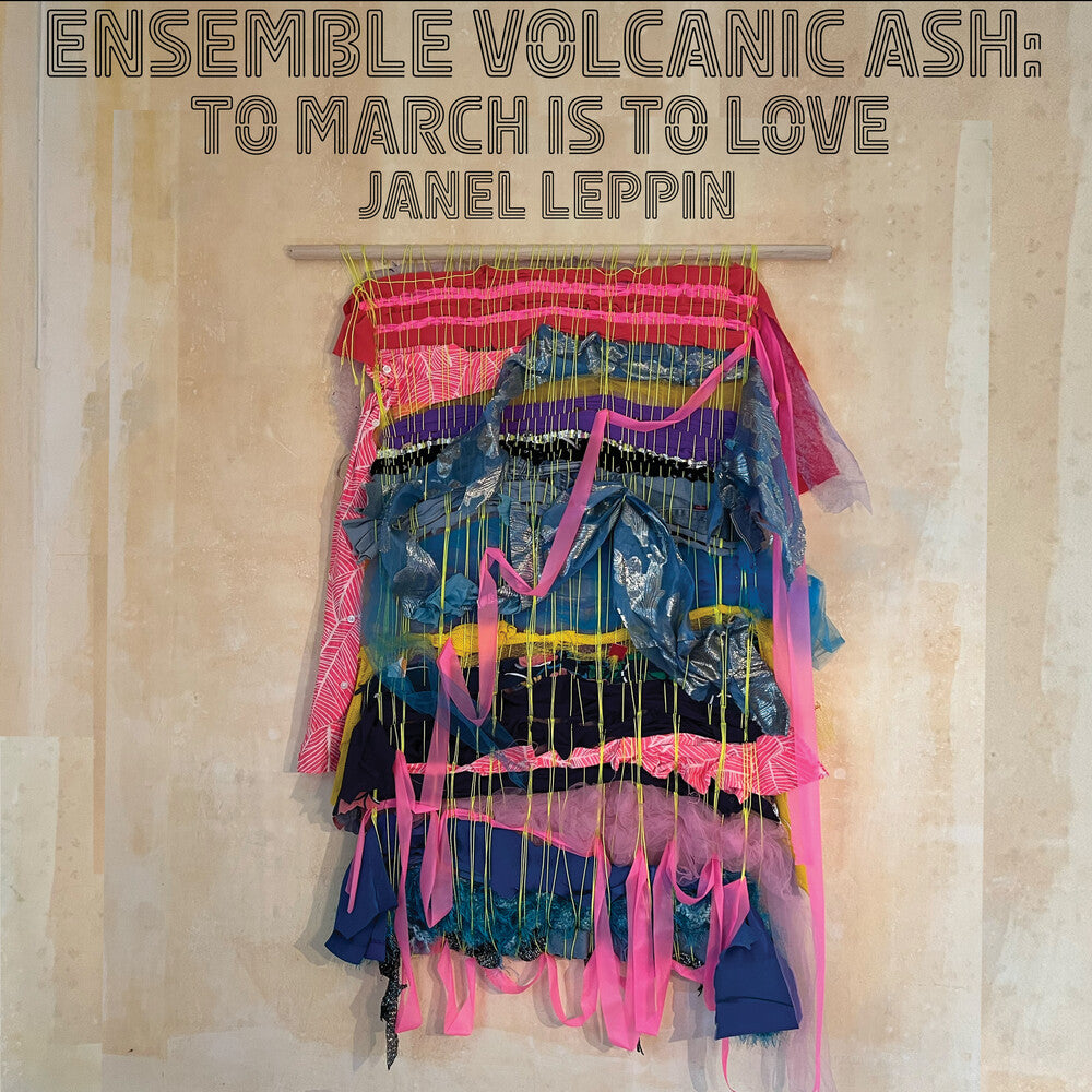 Janel Leppin - Ensemble Volcanic Ash: To March Is To Love [Limited Edition] Vinyl Record