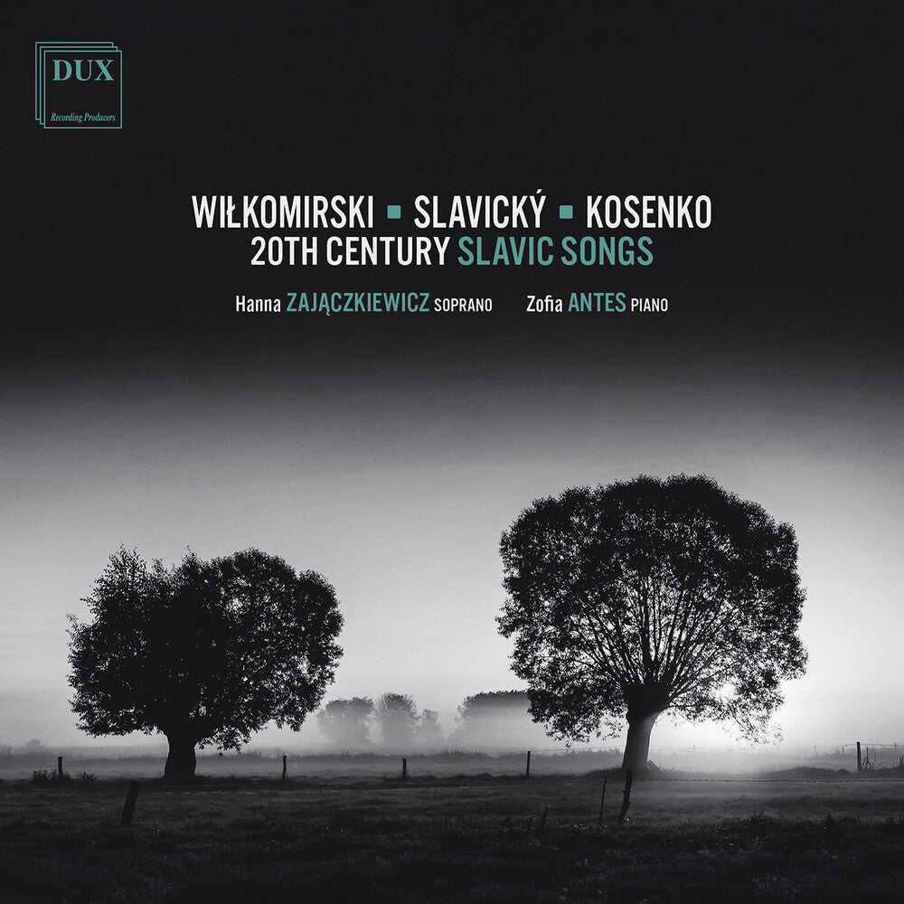 Kosenko / Malawski / Zajaczkiewicz - 20th Century Slavic Songs [CD]