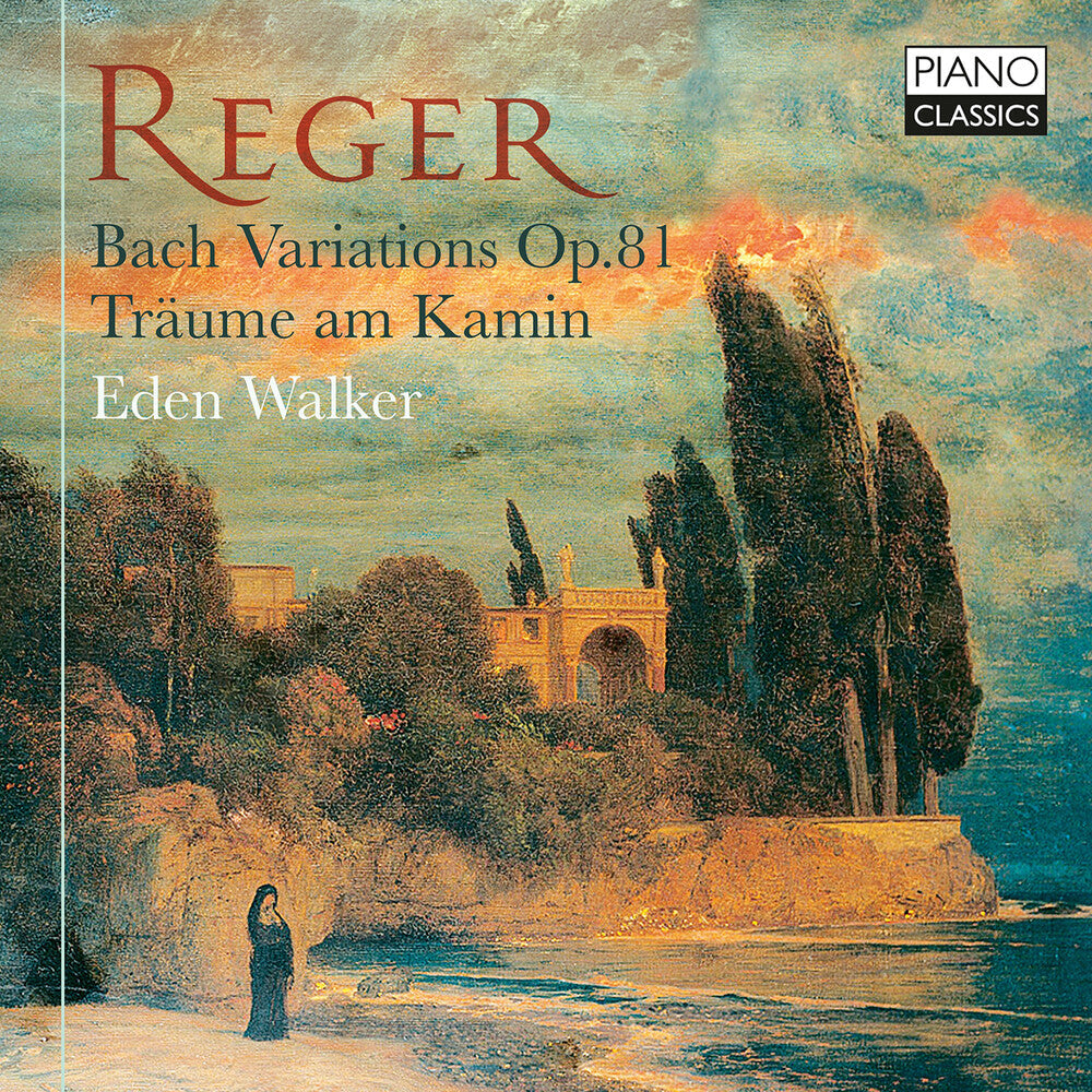 Reger / Walker - Bach Variations, Op. 81 Traume Am Kamin [CD]