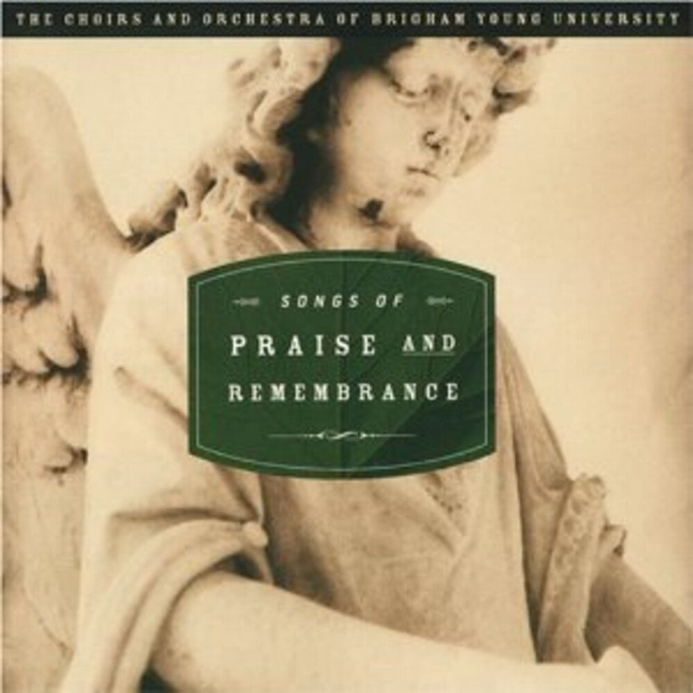 Byu Choirs & Orchestra - Songs of Praise & Remembrance [CD]