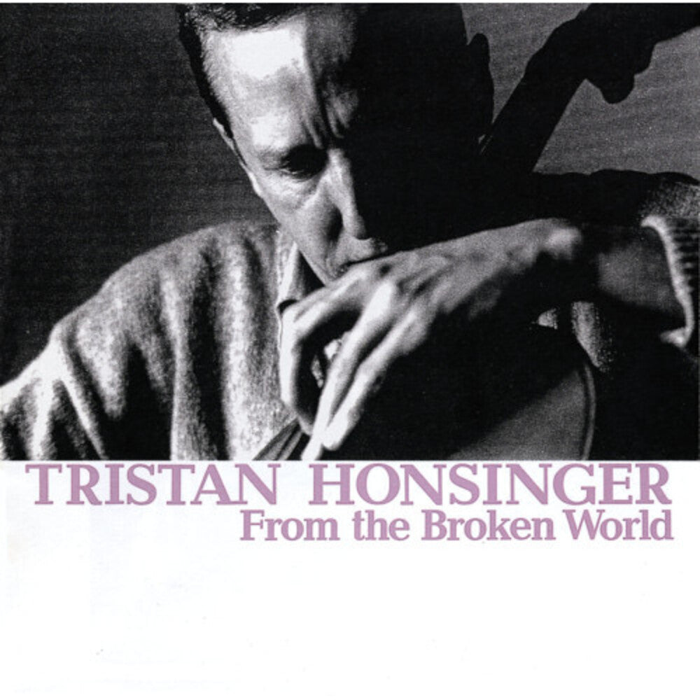 Tristan Honsinger - From The Broken World [CD]