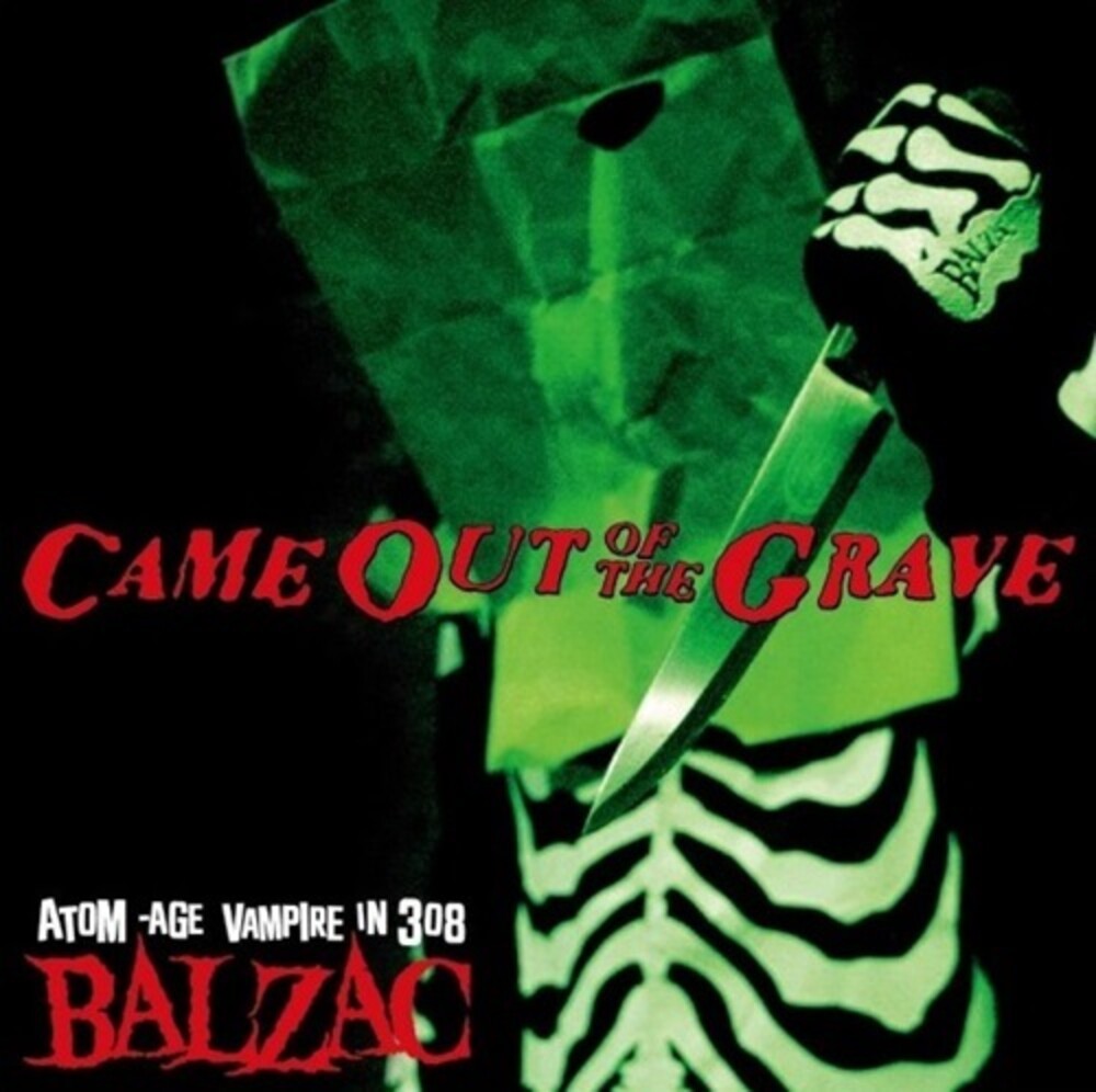 Balzac - Came Out Of The Grave: 20th Anniversary Compilation [CD]