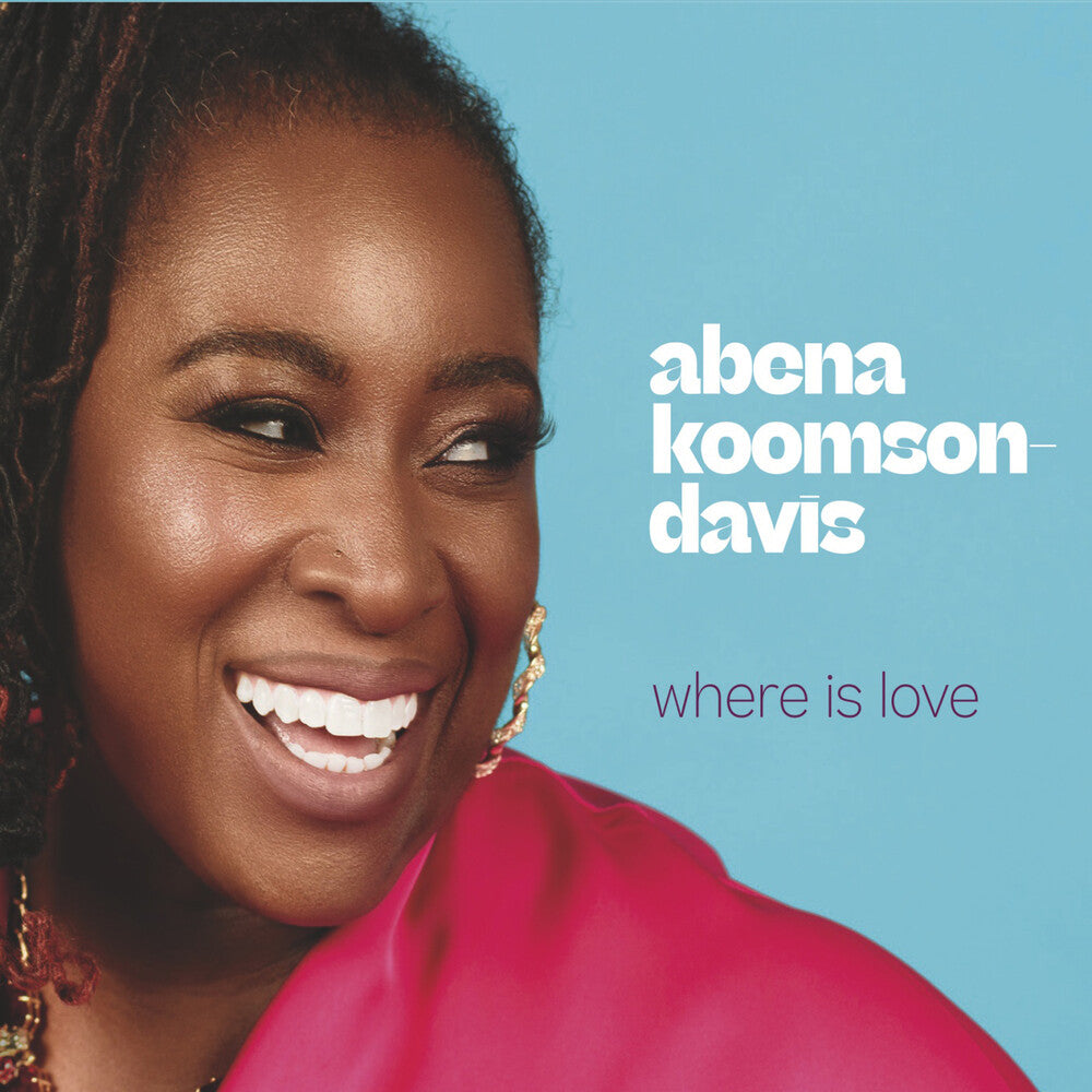 Koomsom-Abena Davis - Where Is Love [CD]