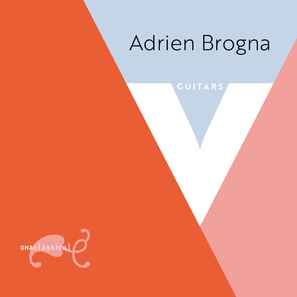 Adrien Brogna - V: Guitar Music By Chopin Legnani Coste & Sor [CD]