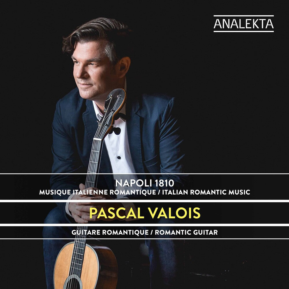 Pascal Valois - Napoli 1810: Musique Italienne Romantique [CD]