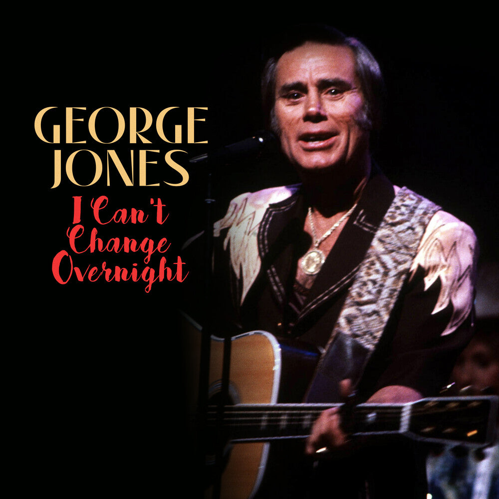 George Jones - Can't Change Overnight (Mod) [CD]