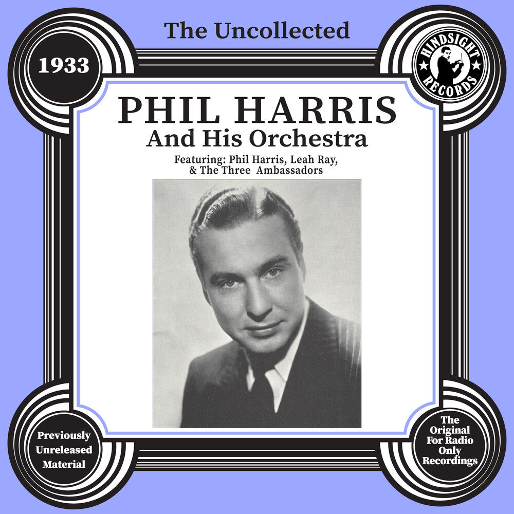 Phil Harris - Uncollected: Phil Harris & His Orchestra - 1933 [CD]