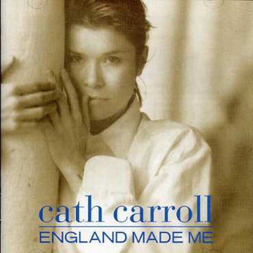 Carroll,cath - England Made Me - Music CD
