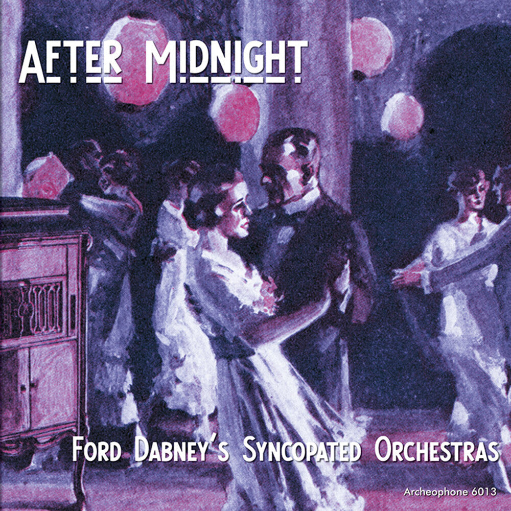 Ford Dabney's Syncopated Orchestras - After Midnight [CD]