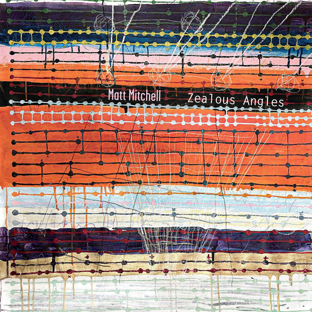Matt Mitchell - Zealous Angles [CD]