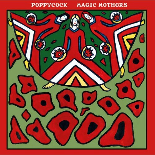 Poppycock - Magic Mothers - Music CD