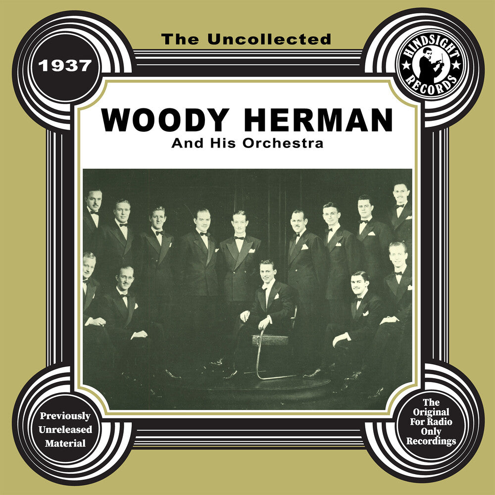 Woody Herman  & His Orchestra - Uncollected: Woody Herman And His Orchestra - 1937 [CD]