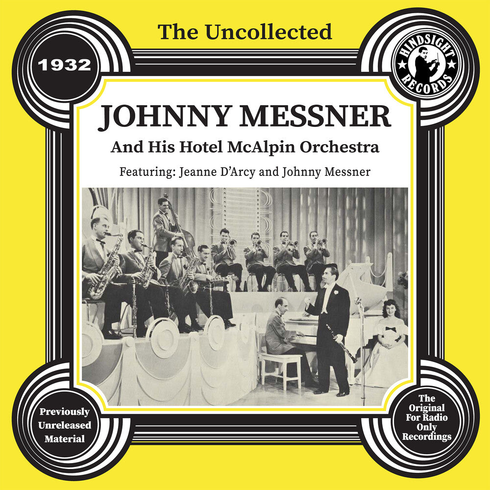 Johnny Messner  & His Hotel Mcalpin Orchestra - Uncollected: Johnny Messner & His Hotel 1932 (Mod) [CD]