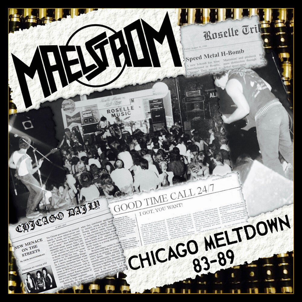 Maelstrom - Chicago Meltdown 83-89 [CD]