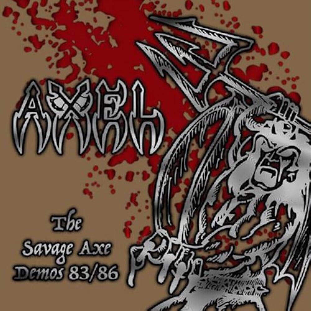 Axel - Savage Axe Demos 83/86 [CD]