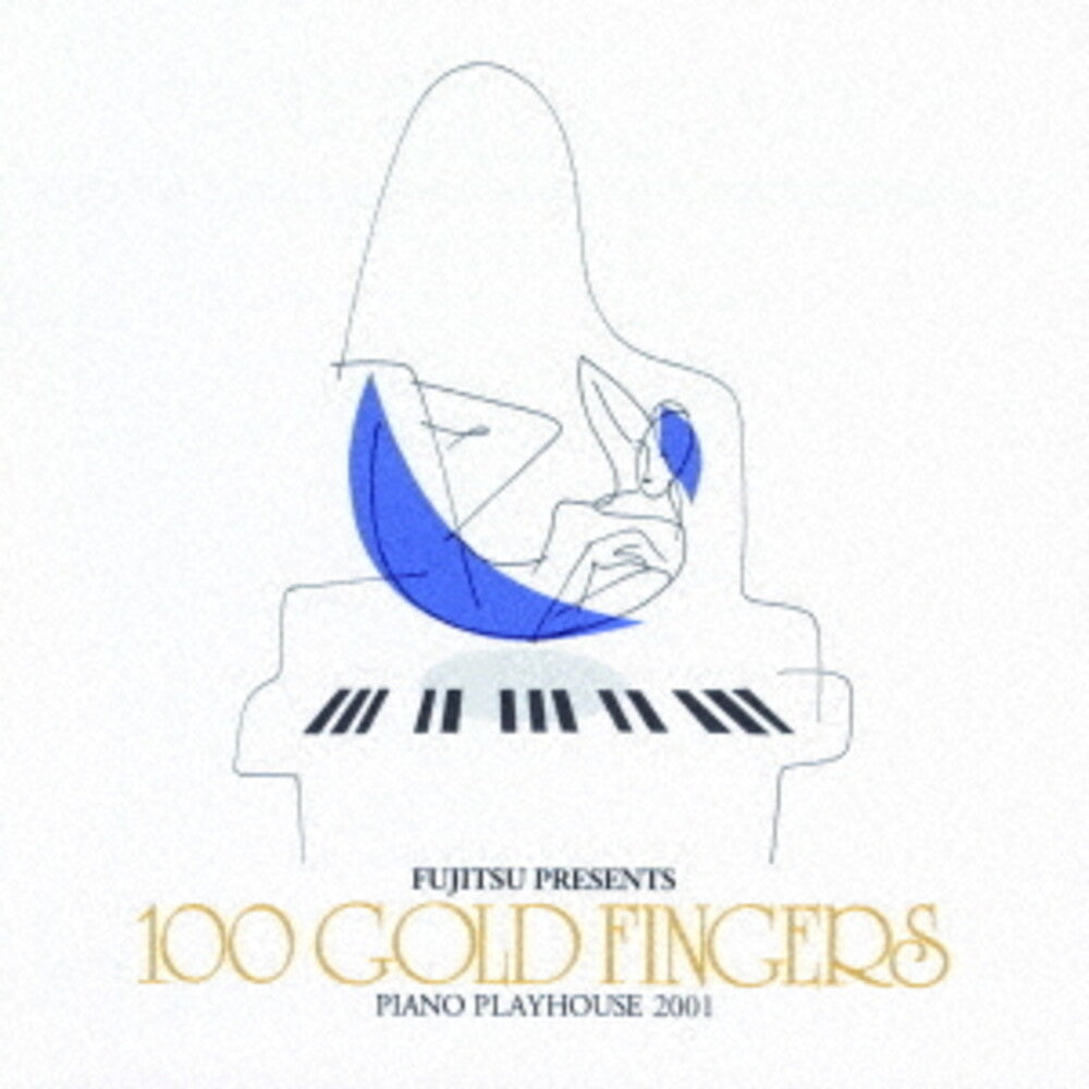 100 Gold Fingers - Piano Playhouse 2001 (Jpn) [CD]