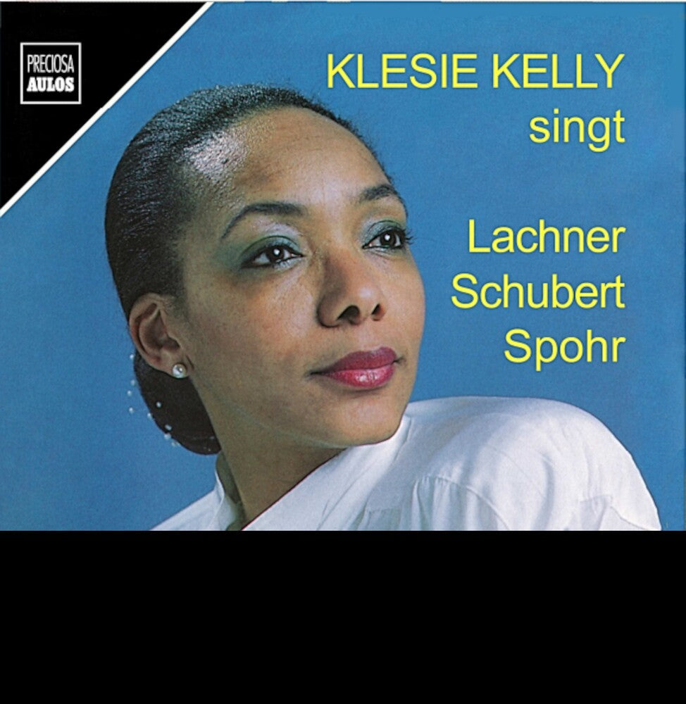 Schubert / Lachner / Klein - Klesie Kelly Singt Lachner, Schubert & Spohr [CD]
