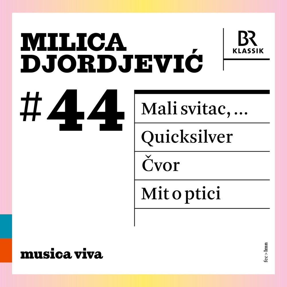 Milica Djordjevic  / Chor Des Bayerischen Rundfunks - Milica Djordjevic 44 - Mali Svitac Quicksilve [CD]