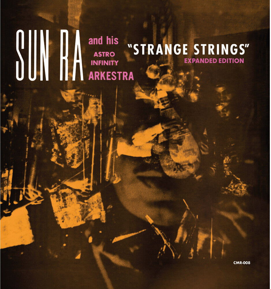 Sun Ra / Astro Infinity Arkestra - Strange Strings (Expanded Edition) [CD]