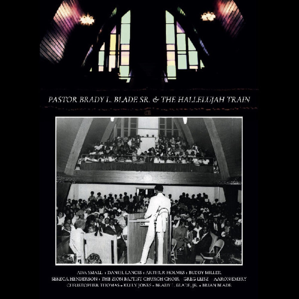 Pastor Brady L. Blade Sr. & The Hallelujah Train - Pastor Brady L. Blade, Sr. & The Hallelujah Train [CD]