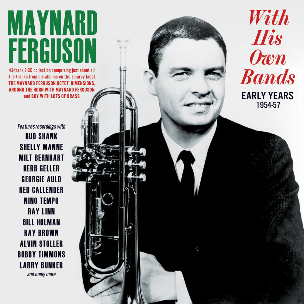 Maynard Ferguson - With His Own Bands: Early Years 1954-57 [CD]