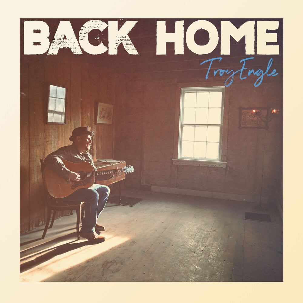 Troy Engle - Back Home [CD]