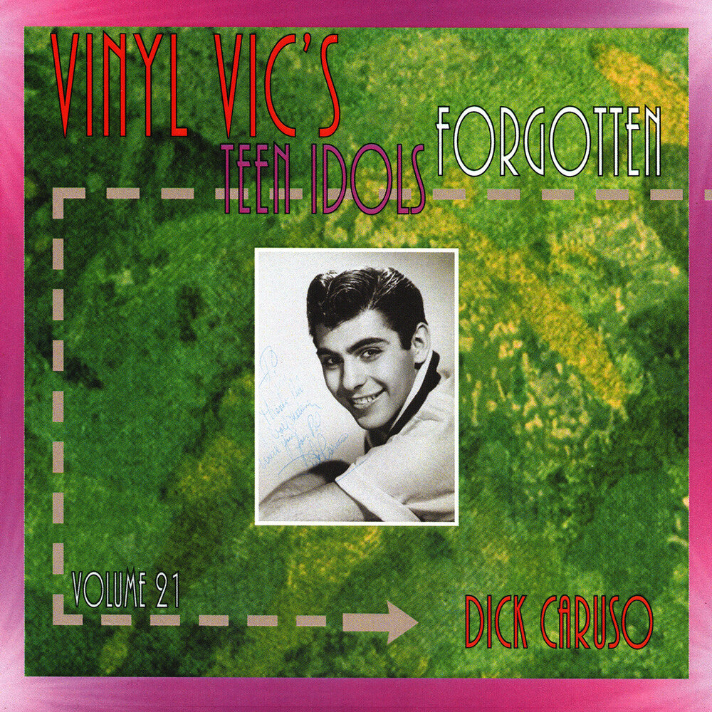 Dick Caruso - Vinyl Vic's Forgotten Teen Idols 21 [CD]