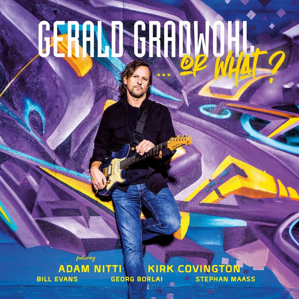 Gerald Gradwohl - Or What? [CD]